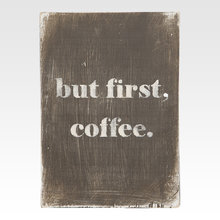 Панно But first coffee Панно But first coffee