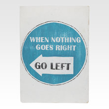 Панно When nothing goes right Панно When nothing goes right