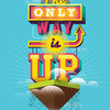 Принт The only way is up А1 Принт The only way is up А1